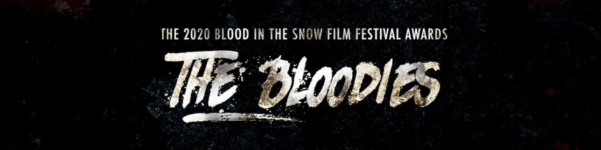 Blood in the Snow 2020: COME TRUE Wins Big at The Bloodies